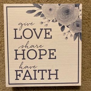 Give Love, Share Hope, Have Faith Wooden Shelf Sitter